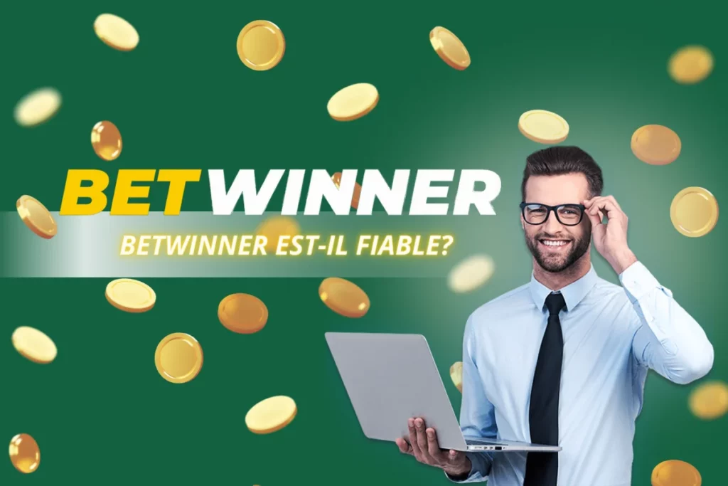 Betwinner est-il fiable